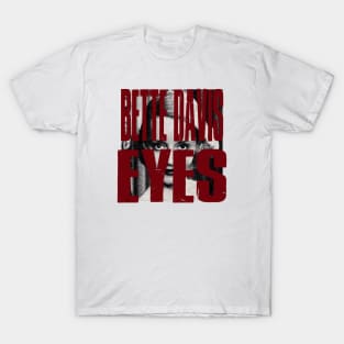 Bette Davis Eyes T-Shirt